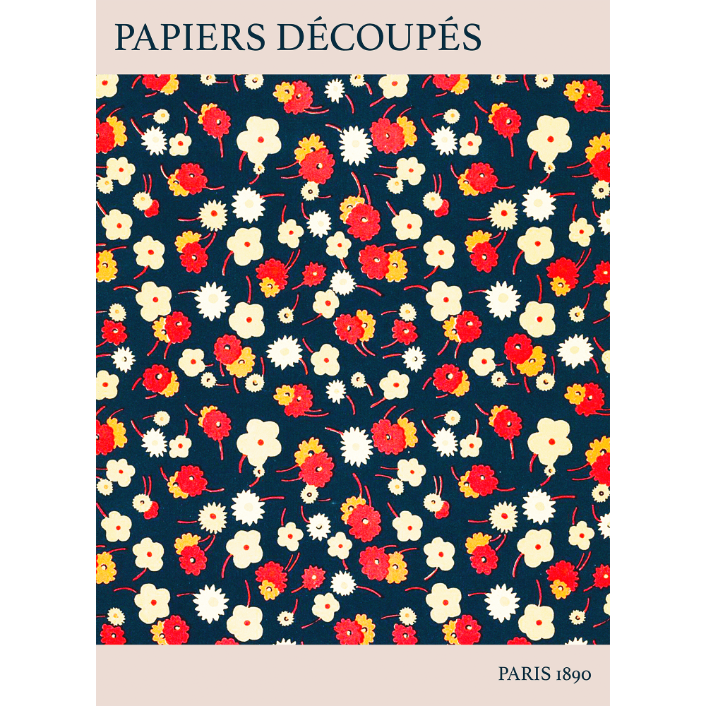 Cut Out Flowers - Papiers Decoupes - Paris 1890 - Wall Art Photo Poster Print